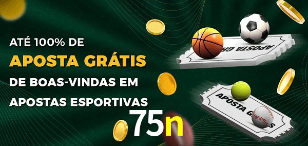75n Ate 100% de Aposta Gratis